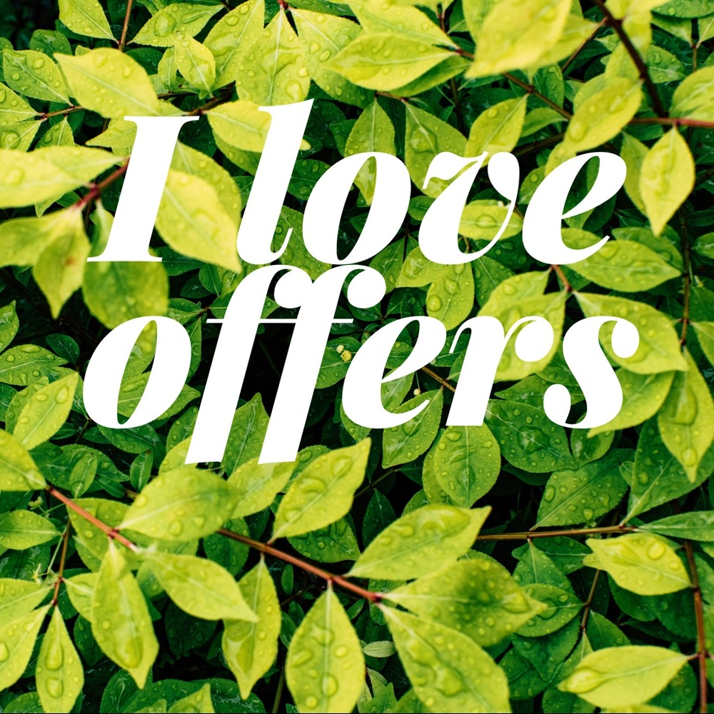 Offers are Great!
